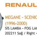 SİS LAMBASI SAĞ RENAULT KANGOO II MEGANE I LAGUNA TWINGO 01 SCENIC 01- OPEL VIVARO 02- (YUVARLAK H1) (1 AD )