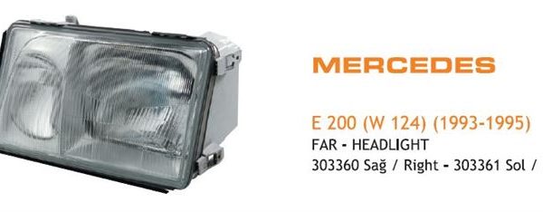 FAR SAĞ MERCEDES E200 (W 124) (1993-1995) (1 AD )