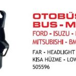 FAR KISA HÜZME FORD KARGO-ISUZU TURKUAZ -SCANIA OTOBÜS (2003>) E9 BELGELİ E-BELGELİ (1 AD )