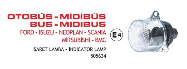 İŞARET LAMBASI BEYAZ FORD-ISUZU- NEOPLAN -SCANIA-BMC E4 BELGELİ E-BELGELİ (1 AD )