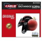 CARUB KORNA 12V ÇAT-ÇAT SALYANGOZ TİP  ORJ MODEL (1 TK )
