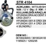 MARŞ MOTORU 8DİŞ 12V HYUNDAI ACCENT ERA/I-30/KIA CERATO 1 5CRDI 07-  MITSUBISHI TİP 1.5 CRDI (1 AD )