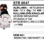 MARŞ MOTORU 10 DİŞ 12V HYUNDAI H100 / L300 2.3D ->98 LEVENT MEGASTAR  MITSUBISHI TİP (1 AD )