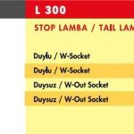 STOP LAMBA MITSUBISHI L300 / SOL (DUYSUZ) (1 AD )