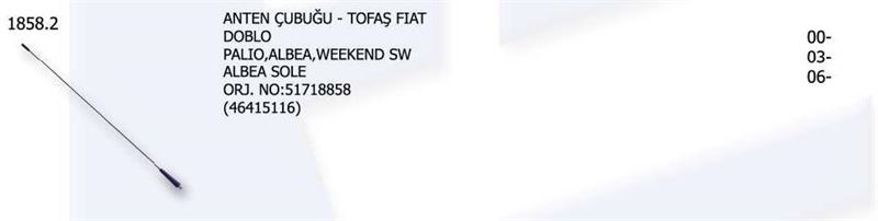 UNV.1858-2-1.jpg ANTEN ÇUBUĞU FIAT DOBLO PALIO ALBEA WEEKEND SW ALBEA SOLE 51718858 (46415116) (1 AD ) - Görsel 1